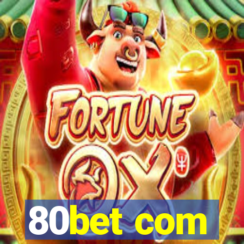 80bet com
